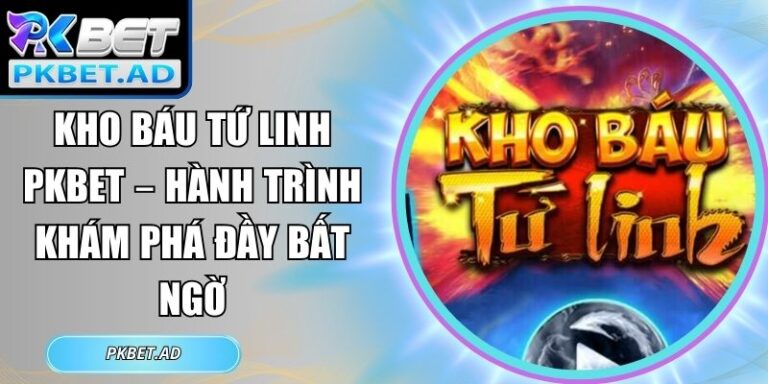 Kho báu tứ linh Pkbet