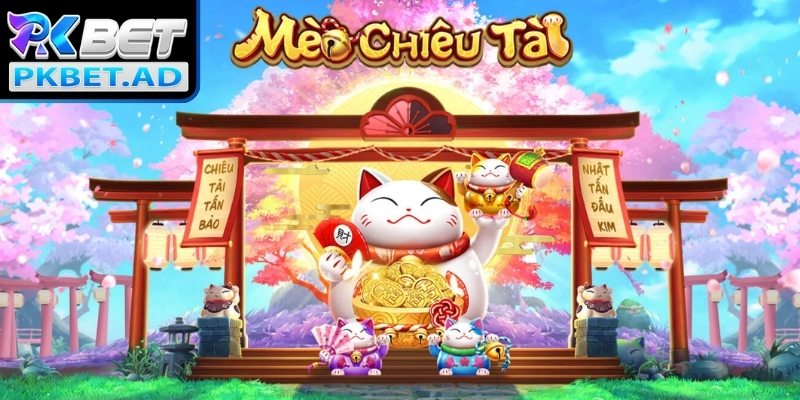 Mèo Chiêu Tài Pkbet – Không Gian May Mắn Đầy Màu Sắc 1 Bức tranh tổng thể về nổ hũ mèo chiêu tài Pkbet
